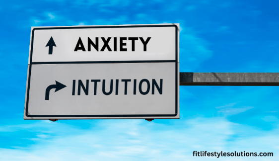 Anxiety vs Intuition