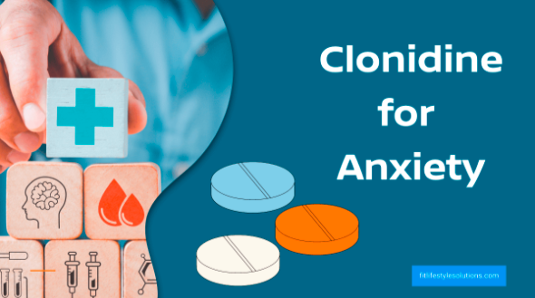 Clonidine for Anxiety