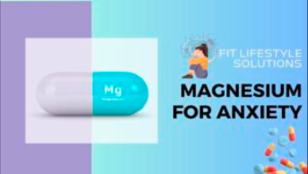 Magnesium for Anxiety