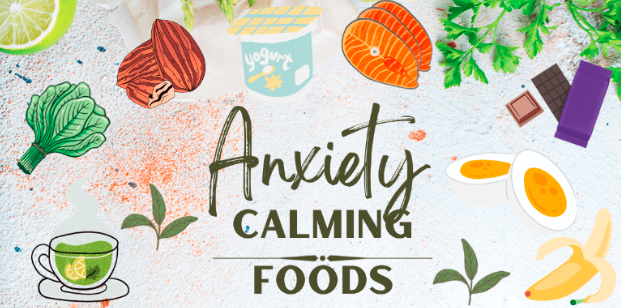 10 Foods That Greatly Calm Anxiety