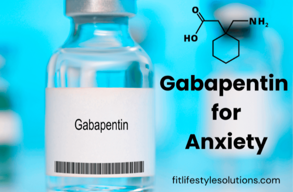 Gabapentin for Anxiety