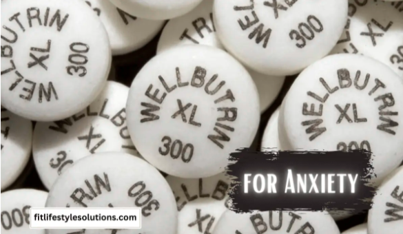 Wellbutrin for Anxiety