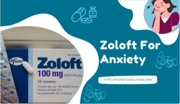 Zoloft for Anxiety