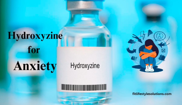 Hydroxyzine for Anxiety